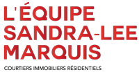 L'Équipe Sandra-Lee Marquis | Courtiers Immobiliers Résidentiels