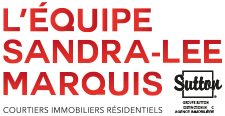 L'Équipe Sandra-Lee Marquis | Courtiers Immobiliers Résidentiels